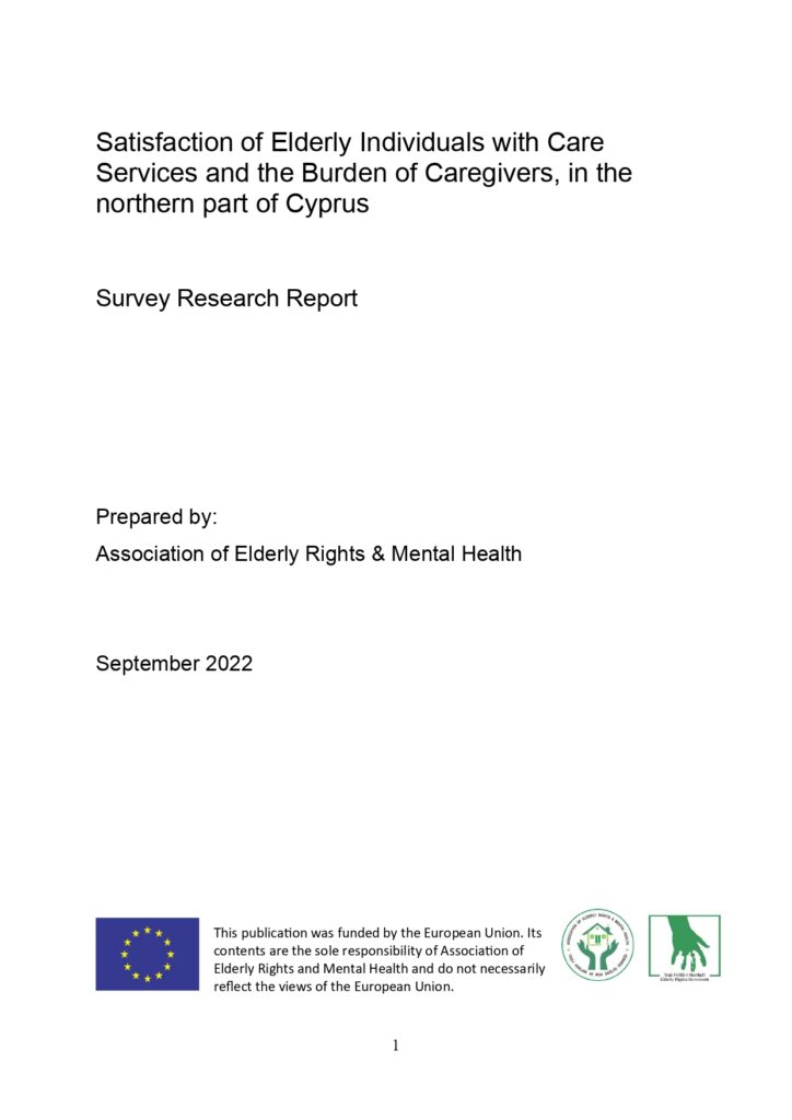 Satisfaction of Elderly Individuals with Care Services and the Burden of Caregivers in North Cyprus